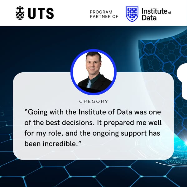 Square co-branded UTS × Institute of Data creative featuring graduate Gregory with the quote 'Going with the Institute of Data was one of the best decisions.'