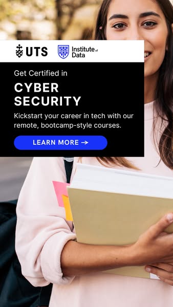 Portrait/story-format co-branded UTS × Institute of Data ad reading 'Get Certified in Cyber Security.' with a 'Learn more' button.