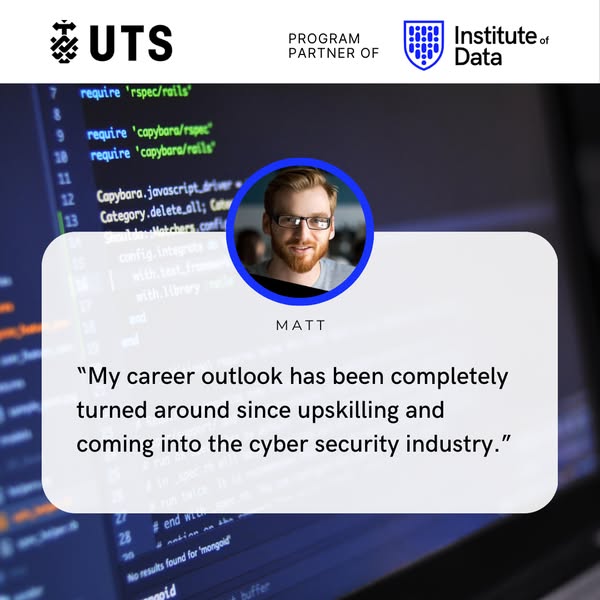 Square co-branded UTS × Institute of Data creative featuring graduate Matt with the quote 'My career outlook has been completely turned around.'